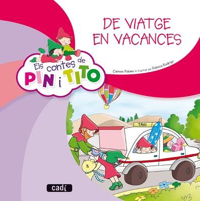 ELS CONTES DE PIN I TITO. DE VIATGE EN VACANCES | 9788447470136 | PALOMO GARCÍA, CARMEN