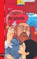 CRISPIN LA CRUZ DE PLOMO (BVR 156) | 9788434896017 | AVI