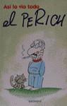 ASI LO VIO TODO | 9788440655721 | PERICH, JAUME