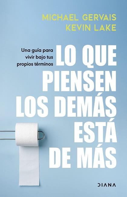 LO QUE PIENSEN LOS DEMÁS ESTÁ DE MÁS | 9788411192804 | GERVAIS, MICHAEL