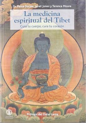 LA MEDICINA ESPIRITUAL DEL TÍBET | 9788493971465 | DORJEE, PEMA / JONES, JANET / MOORE, TERENCE