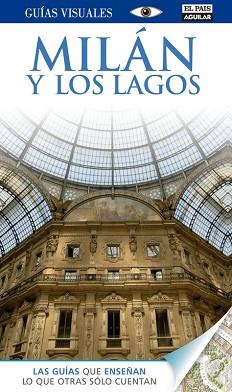 MILÁN Y LOS LAGOS. GUÍA VISUAL 2014 | 9788403513327