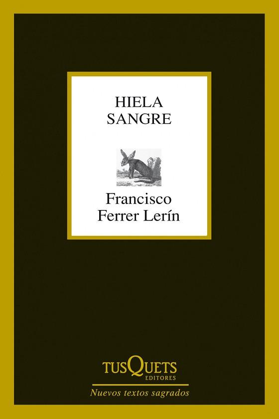 HIELA SANGRE | 9788483834527 | FRANCISCO FERRER LERÍN