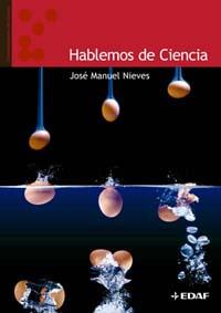 HABLEMOS DE CIENCIA | 9788441418240 | NIEVES, JOSE MANUEL