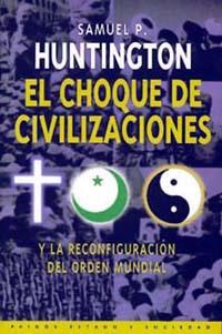 CHOQUE DE CIVILIZACIONES, EL | 9788449303661 | HUNTINGTON,SAMUEL P.