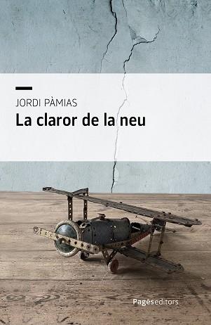 CLAROR DE LA NEU | 9788413036281 | PÀMIAS GTAU, JORDI