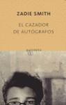 CAZADOR DE AUTOGRAFOS | 9788496333444 | SMITH, ZADIE