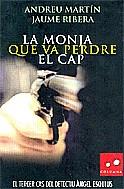MONJA QUE VA PERDRE EL CAP LA | 9788466406109 | MARTIN, ANDREU / RIBERA, JAUME