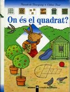 ON ES EL QUADRAT ? | 9788424667139 | BOURGOING, PASCALE DE