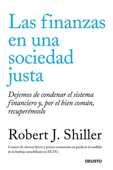 LAS FINANZAS EN UNA SOCIEDAD JUSTA | 9788423412655 | ROBERT J. SHILLER