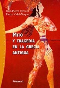 MITO Y TRAGEDIA EN LA ANTIGUA GRECIA VOL.1 | 9788449311970 | VRNANT, JEAN-PIERRE