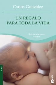 REGALO PARA TODA LA VIDA UN | 9788484605317 | GONZALEZ, CARLOS