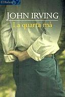 QUARTA MA. LA (BALANCI) | 9788429749106 | IRVING, JOHN