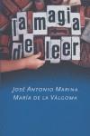 MAGIA DE LEER LA | 9788401379369 | MARINA, JOSE ANTONIO / VALGOMA, MARIA