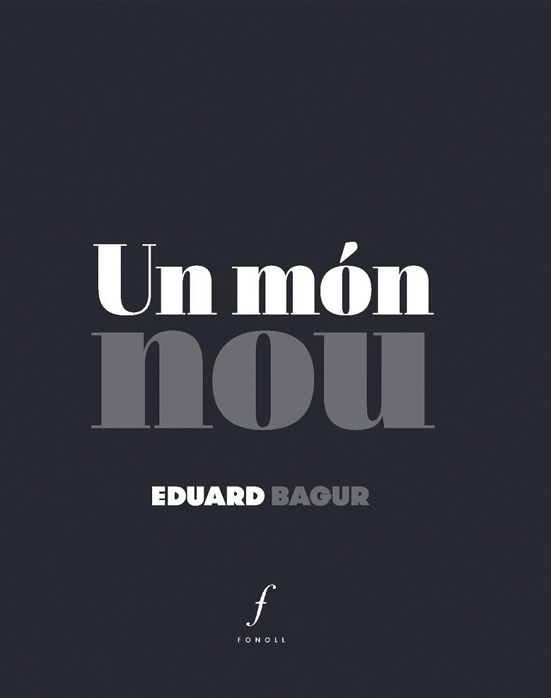 UN MÓN NOU | 9788412401592 | BAGUR, EDUARD