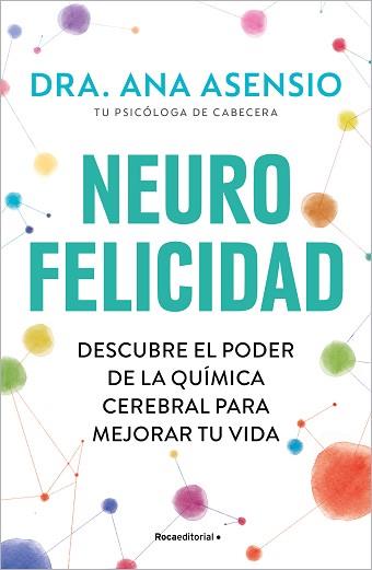 NEUROFELICIDAD | 9788419743879 | ASENSIO, ANA