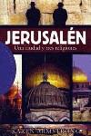 JERUSALEN UNA CIUDAD Y TRES RELIGIONES | 9788449304132 | ARMSTRONG, KAREN