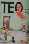 TEO Y SUS AMIGOS | 9788471767271 | DENOU, VIOLETA