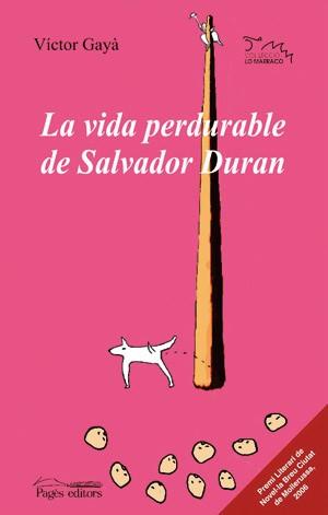 VIDA PERDURABLE DE SALVADOR DURAN LA | 9788497794329 | GAYA, VICTOR