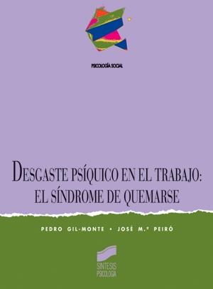 DESGATE PSIQUICO EN EL TRABAJO | 9788477384724 | GIL MONTE, PEDRO