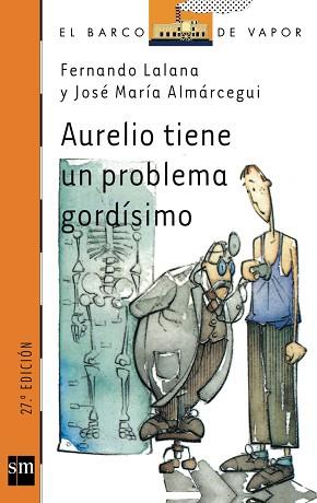 AURELIO TIENE UN PROBLEMA GORDISIMO | 9788434841833 | LALANA, FERNANDO