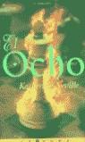 OCHO, EL (EI) | 9788440616364 | NEVILLE, KATHERINE