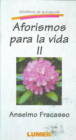 AFORISMOS PARA LA VIDA II | 9789507244612 | FRACASSO, ANSELMO