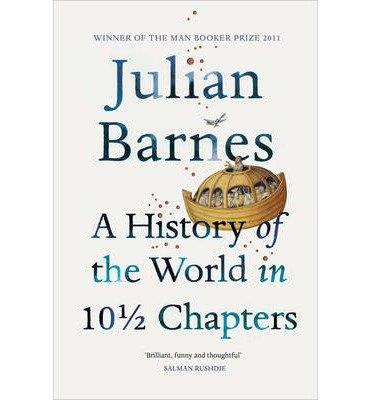 HISTORY OF THE WORLD IN TEN MIDDLE CHAPTERS | 9780099540120 | BARNES, JULIAN