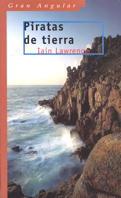 PIRATAS DE TIERRA (GA) | 9788434870536 | LAWRENCE, IAIN