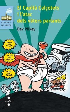 CAPITÀ CALÇOTETS I L'ATAC DELS VÀTERS PARLANTS | 9788466140058 | PILKEY, DAV
