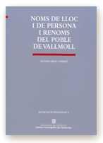 NOMS DE LLOC I DE PERSONA I RENOMS DEL POBLE DE VALLMOLL | 9788439351764 | GRAU VERDU, ANTONI