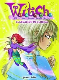 WITCH 14 : LA NEGACION DE LA REINA | 9788408071433 | AA.VV