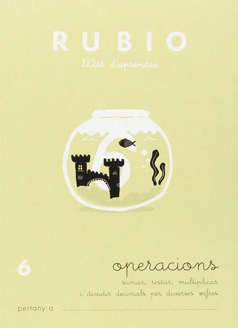 RUBIO L'ART D'APRENDRE. OPERACIONS 6 | 9788489773103 | RUBIO POLO, ENRIQUE
