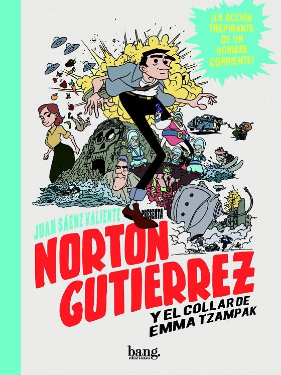 NORTON GUTIÉRREZ Y EL COLLAR DE EMMA TZAMPAK | 9788415051848 | SÁENZ VALIENTE, JUAN