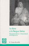 DONA A LA LLENGUA LLATINA LA | 9788497793766 | QUINTILLA, M.TERESA