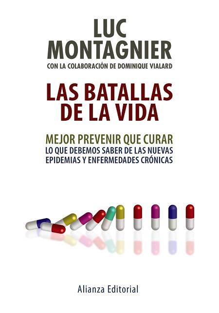 BATALLAS DE LA VIDA LAS | 9788420667201 | MONTAGNIER, LUC