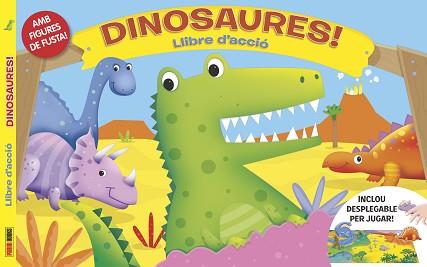 DINOSAURES! LLIBRE D'ACCIÓ | 9788490943052
