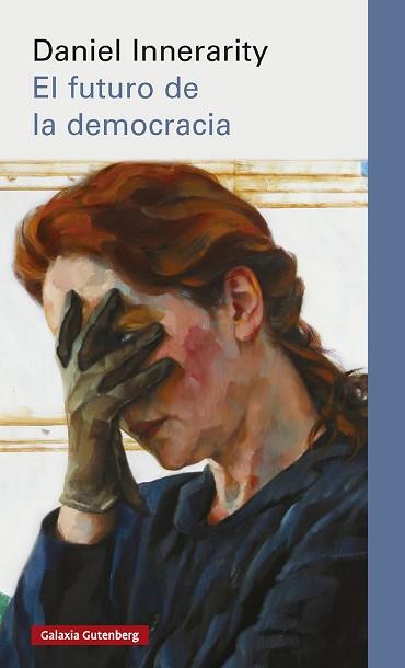 FUTURO DE LA DEMOCRACIA | 9791388019494 | INNERARITY, DANIEL