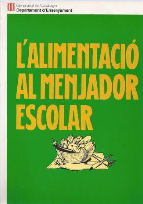 L'ALIMENTACIO AL MENJADOR ESCOLAR | 9788439311270