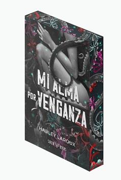 MI ALMA POR VENGANZA (EDICIÓN ESPECIAL LIMITADA) | 9788412979657 | LAROUX, HARLEY