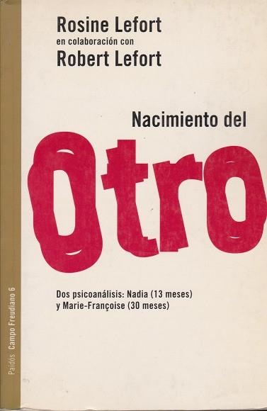NACIMIENTO DEL OTRO | 9788475091747 | LEFORT, ROSINE ; LEFORT, ROBERT