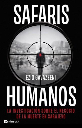 SAFARIS HUMANOS | 9788411005289 | GAVAZZENI, EZIO