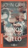 NIÑOS VIENEN DEL CIELO, LOS | 9788401377471 | GRAY, JOHN