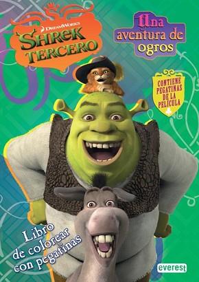 SHREK TERCERO: LIBRO DE COLOREAR CON PEGATINAS | 9788424149611 | DREAM WORKS ANIMATION