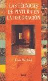 TECNICAS DE PINTURA EN LA DECORACION, LAS | 9788480762533 | MCCLOUD, KEVIN