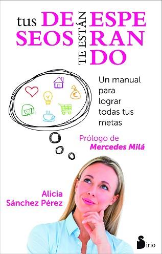 TUS DESEOS TE ESTAN ESPERANDO | 9788416233342 | SANCHEZ PEREZ,ALICIA