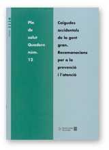 CAIGUDES ACCIDENTALS DE LA GENT GRAN | 9788439352273 | VARIS