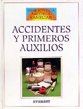 ACCIDENTES Y PRIMEROS AUXILIOS | 9788424121471 | CLAYMAN, CHARLES B.