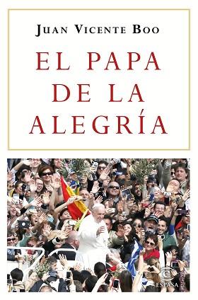 EL PAPA DE LA ALEGRÍA | 9788467048728 | BOO, JUAN VICENTE