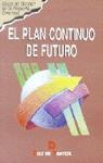 PLAN CONTINUO DE FUTURO, EL | 9788479783396 | VARIS